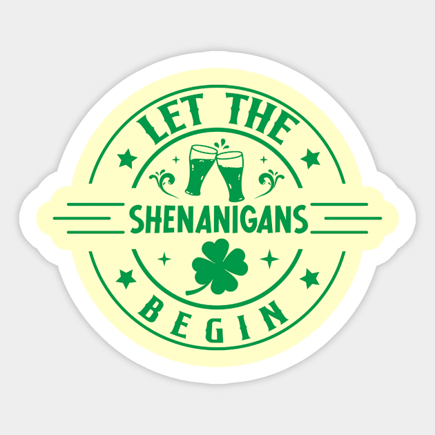 Let the shenanigans begin Sticker by GoodWills